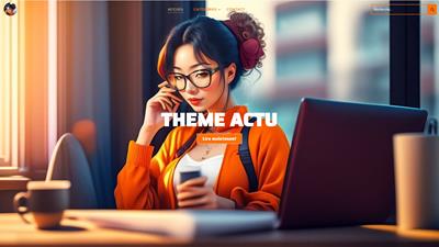 Theme Actu - Votre blog multi thématique favori